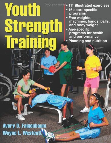 Youth Strength Training:Programs for Health Fitness and Sport