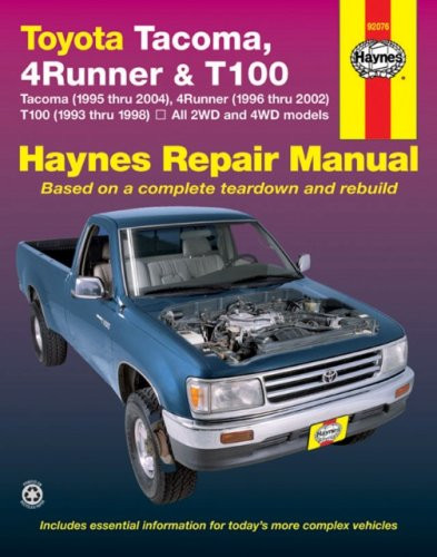 TOYOTA TACOMA (1995-2004) 4RUNNER (1996-2002) and T100 (1993-1998)(Haynes Repair Manual)