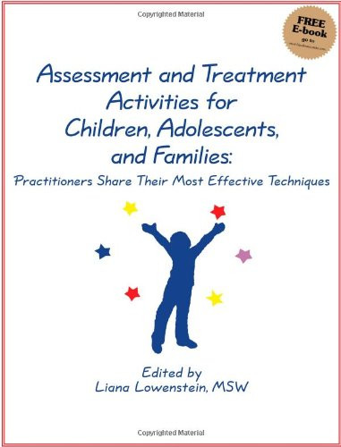 Assessment and Treatment Activities for Children Adolescents and Families