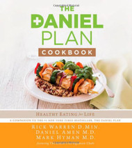 Daniel Plan Cookbook: Healthy Eating for Life