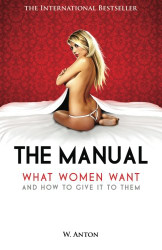 Manual: What Women Want and How to Give It to Them