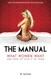 Manual: What Women Want and How to Give It to Them