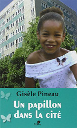 Un papillon dans la cite (French Edition)