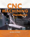 CNC Machining Handbook: Building Programming and Implementation