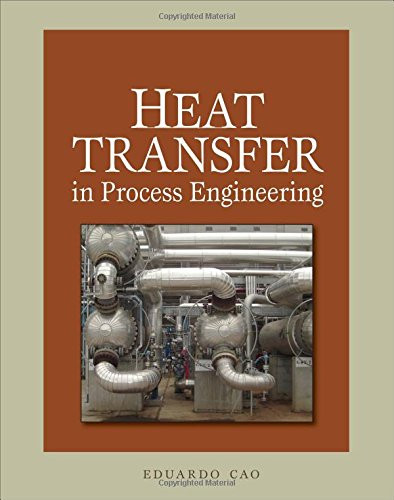 Heat Transfer In Process Engineering