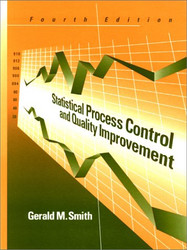 Statistical Process Control and Quality Improvement (4th Edition)  - by Gerald Smith