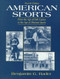 American Sports by Rader Benjamin G.  - by Rader & Grundy