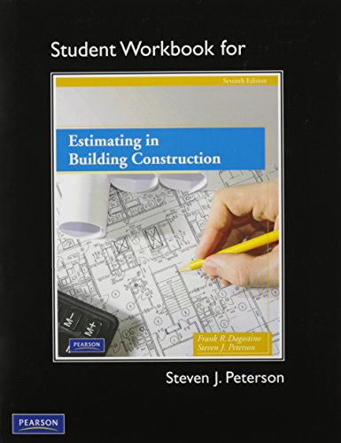 Student Workbook For Estimating In Building Construction by Steven Peterson