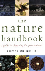 Nature Handbook: A Guide to Observing the Great Outdoors