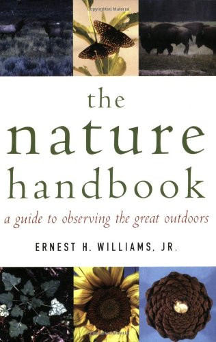 Nature Handbook: A Guide to Observing the Great Outdoors