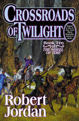 Crossroads of Twilight (The Wheel of Time Book 10)