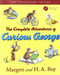 Complete Adventures of Curious George by Rey H. A.
