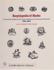 Encyclopedia of Marks on American English and European Earthenware Ironstone Stoneware