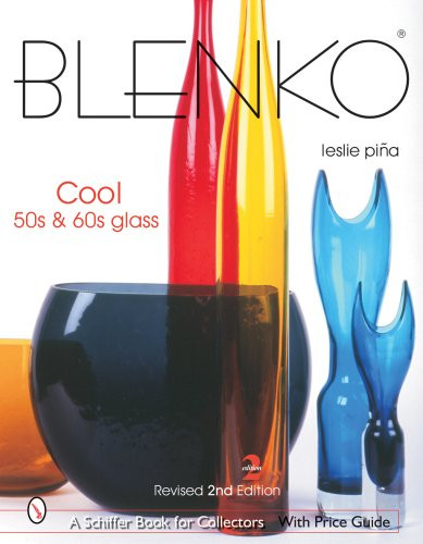 Blenko: Cool 50s and 60s Glass