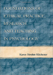 Foundations of Ethical Practice Research and Teaching In Psychology and Counseling