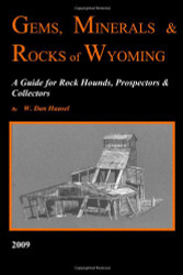 Gems Minerals and Rocks of Wyoming