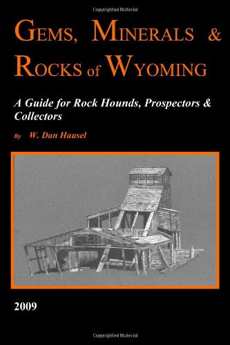 Gems Minerals and Rocks of Wyoming