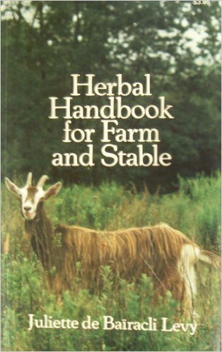 Herbal Handbook For Farm And Stable by Juliette Levy