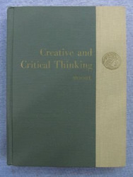 Creative and Critical Thinking  - by Edgar Moore