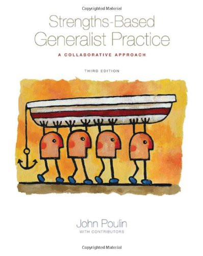 Strengths-Based Generalist Practice: A Collaborative Approach