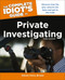 Complete Idiot's Guide to Private Investigating