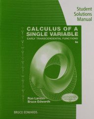 Student Solutions Manual for Larson/Edwards' Calculus of a Single