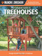 Black and Decker The Complete Guide to Treehouses