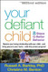 Your Defiant Child: Eight Steps to Better Behavior