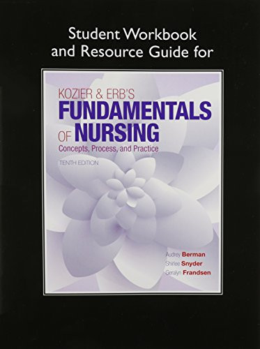 Student Workbook and Resource Guide for Kozier and Erb's Fundamentals of Nursing