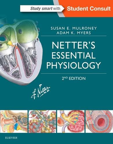 Netter's Essential Physiology (Netter Basic Science) Netter's Essential Physiology (Netter Basic Science)