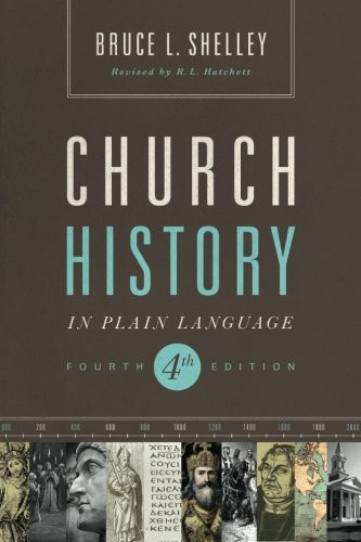 Church History In Plain Language