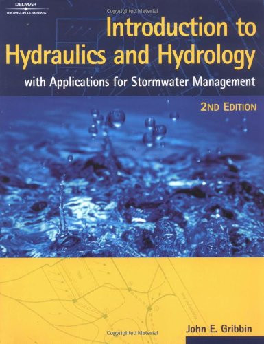 Introduction To Hydraulics And Hydrology by John Gribbin
