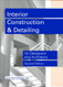 Interior Construction and Detailing For Designers and Architects - Ballast