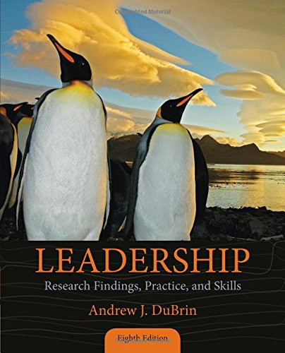 Leadership: Research Findings Practice and Skills