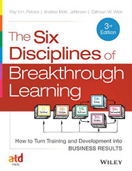 Six Disciplines of Breakthrough Learning