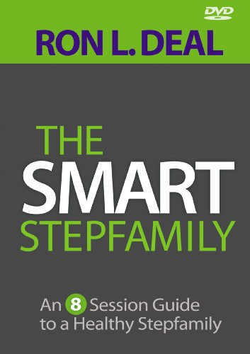 Smart Stepfamily: An 8-Session Guide to a Healthy Stepfamily