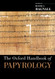 Oxford Handbook of Papyrology (Oxford Handbooks)