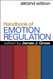 Handbook of Emotion Regulation