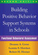 Building Positive Behavior Support Systems in Schools