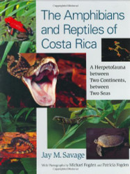 Amphibians and Reptiles of Costa Rica by Jay Savage