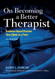 On Becoming a Better Therapist