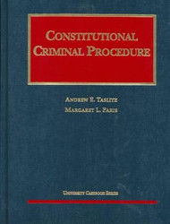 Constitutional Criminal Procedure  Taslitz