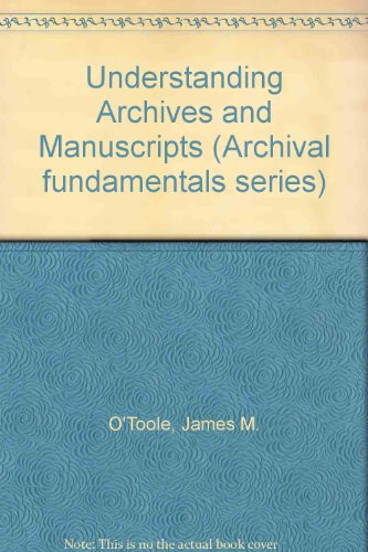 Understanding Archives and Manuscripts