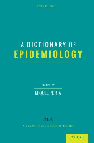 Dictionary of Epidemiology