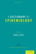 Dictionary of Epidemiology