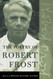 Poetry of Robert Frost: The Collected Poems