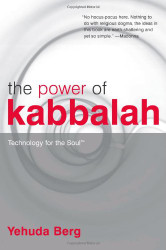 Power of Kabbalah: Technology for the Soul