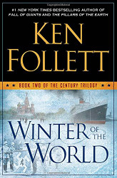 Winter of the World: Book Two of the Century Trilogy