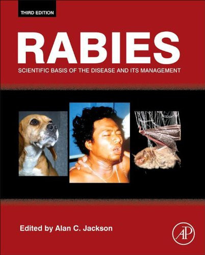 Rabies: Scientific Basis of the Disease and Its Management