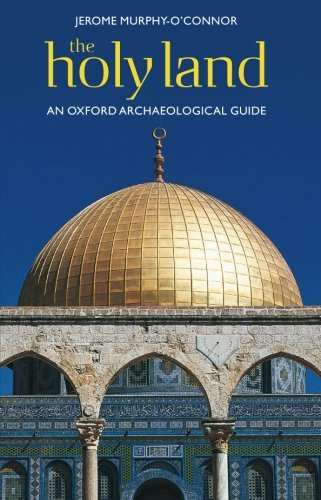 Holy Land: An Oxford Archaeological Guide